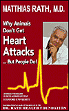 Why Animals Don't Get Heart Attacks...But People Do