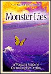 Monster Lies: A Woman's Guide to Controlling Her Destiny