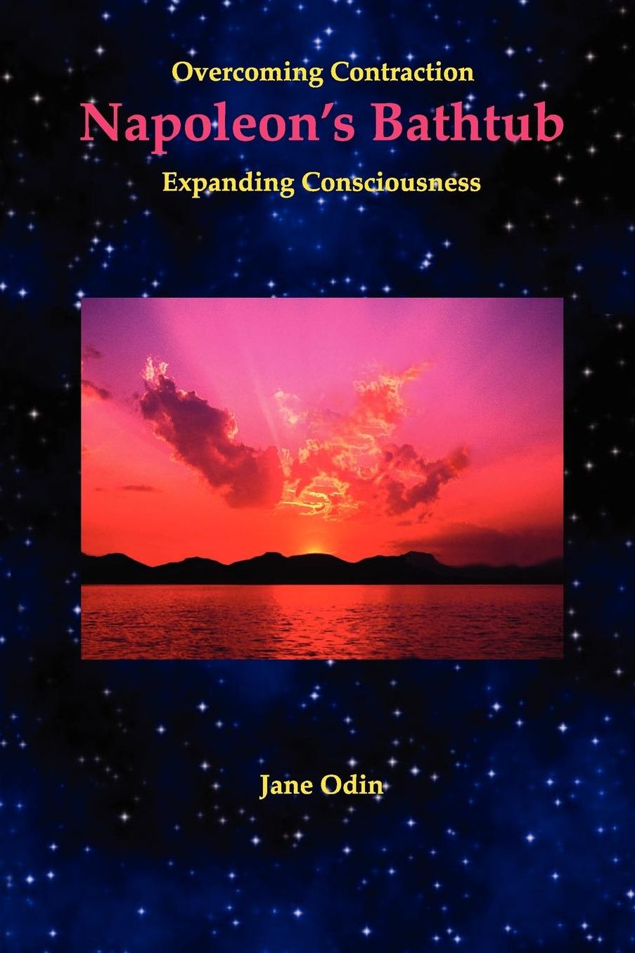 Napoleon's Bathtub: Overcoming contraction, expanding Consciousness