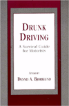 Drunk Driving: a Survival Guide for Motorists