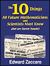 The 10 Things all Future Mathematicians and Scientists Must Know: (But are Rarely Taught)