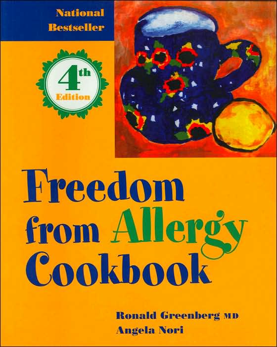 Freedom from Allergy Cookbook: Wheat, Yeast and Milk Free Recipes