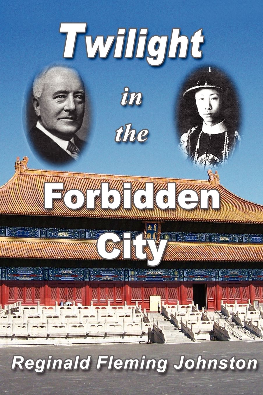 Twilight In The Forbidden City (Illustrated And Revised 4th Edition)
