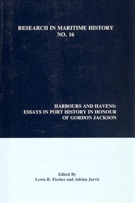 Harbours and Havens: Essays in Port History in Honour of Gordon Jackson