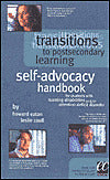 Transitions to Postsecondary Learning Self-Advocacy Handbook for Students with Learning Disabilities and or Attention Deficit Disorder