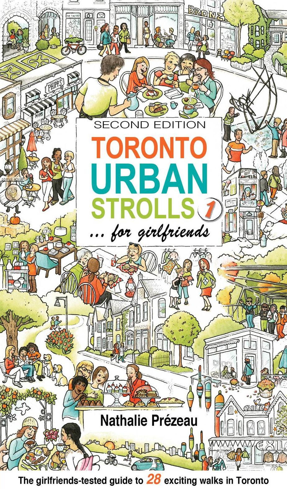 Toronto Urban Strolls 1: ... for girlfriends