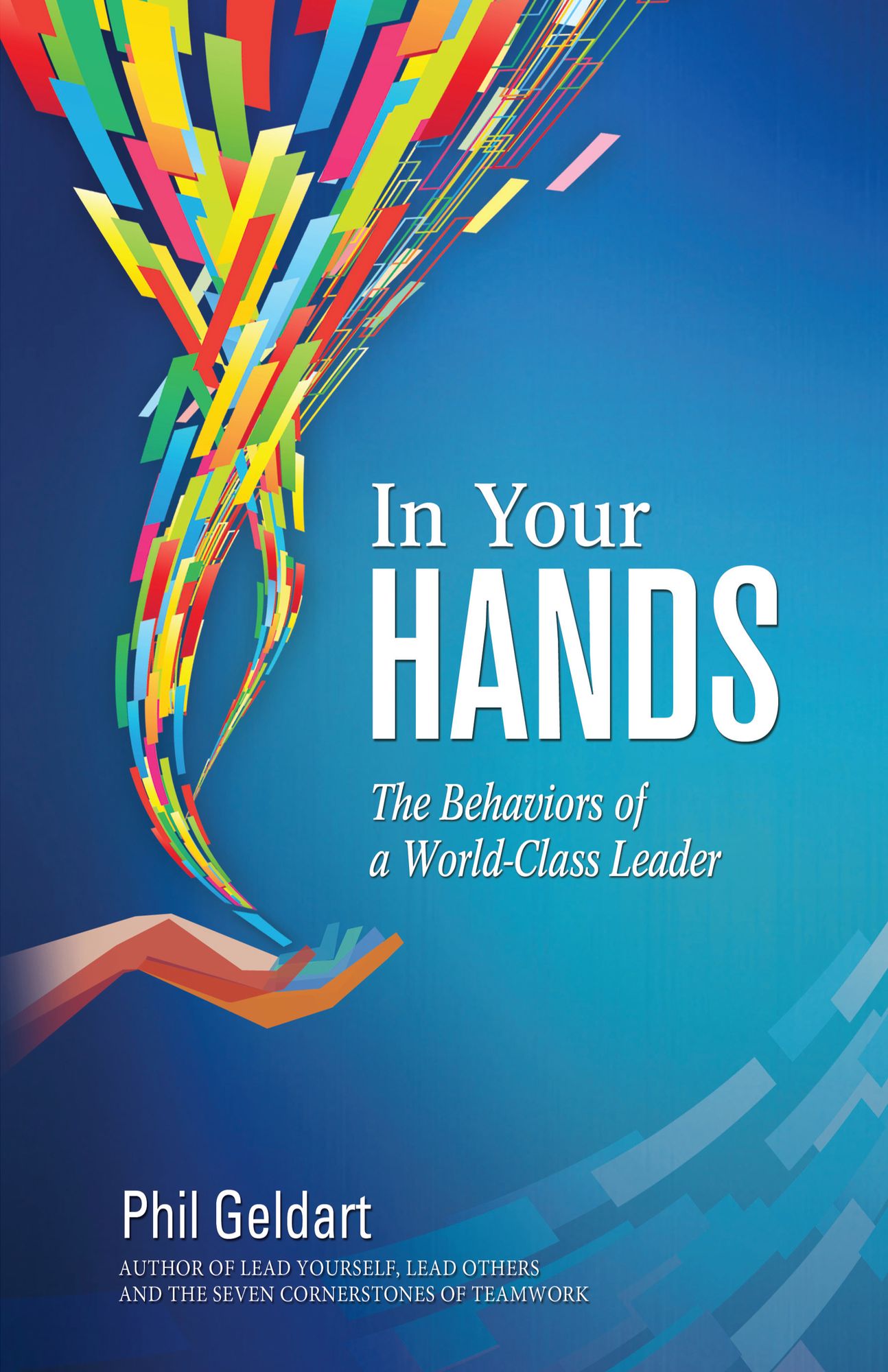 In Your Hands: The Behaviors of a World Class Leader