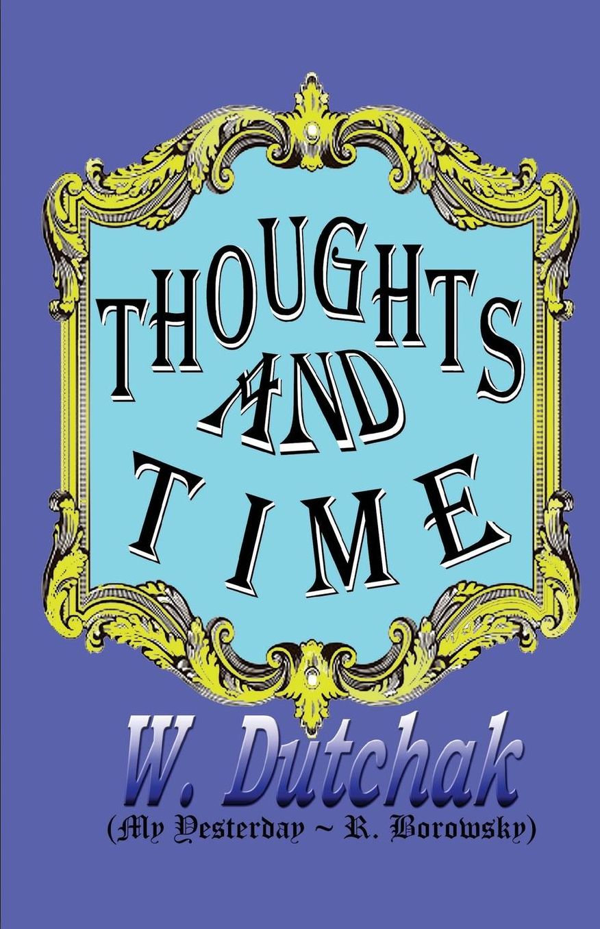 Thoughts and Time: My Yesterday