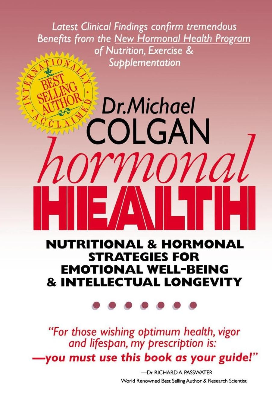 Hormonal Health: Nutritional and Hormonal Strtegies for Emotional Well-Being & Intellectual Longevity