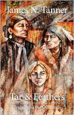 Tar and Feathers: Tragedy in the Oil Sands