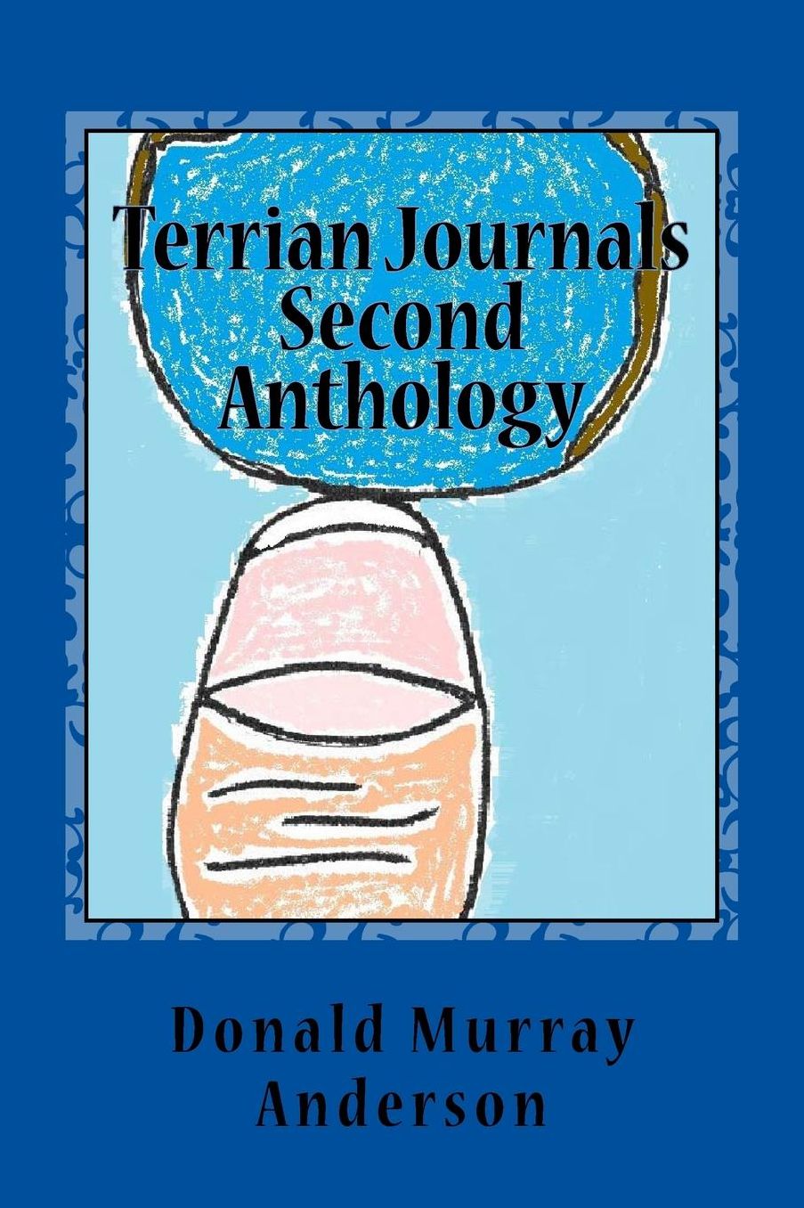 Terrian Journals Second Anthology: more thoughts in adventure