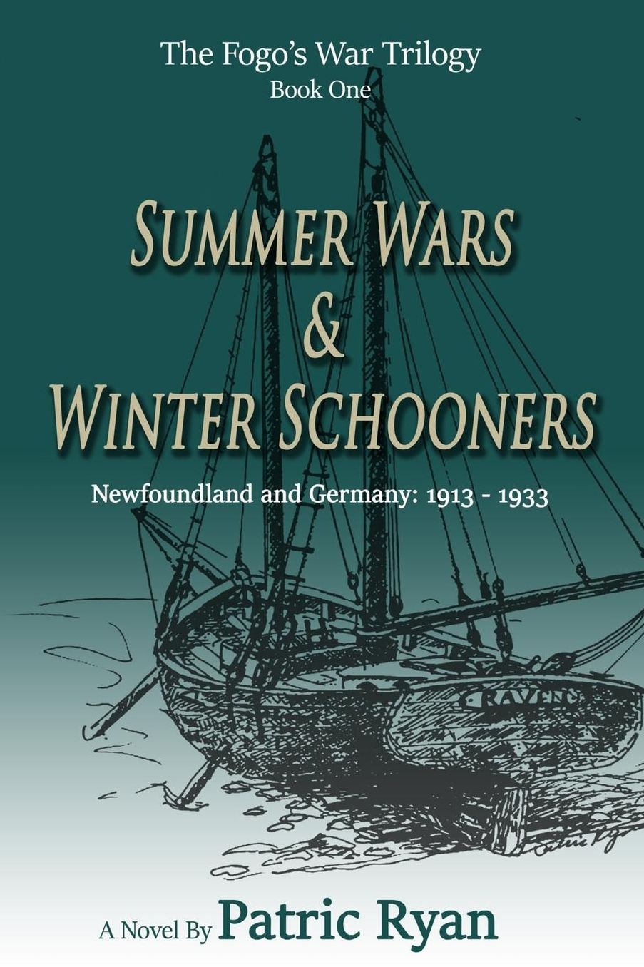The Fogo's War Trilogy: Summer Wars & Winter Schooners