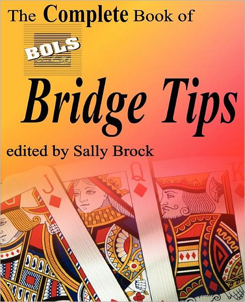 Complete Book of Bols Bridge Tips