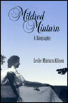Mildred Minturn: A Biography
