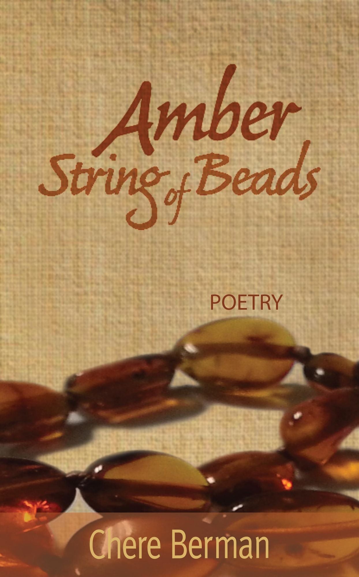Amber String of Beads: Poetry
