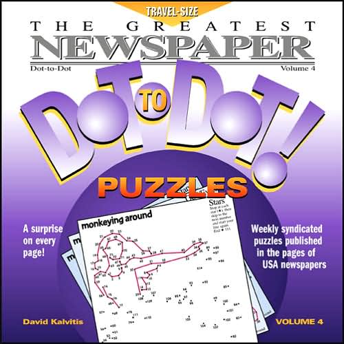 The Greatest Newspaper Dot-to-Dot! Puzzles, Volume 4