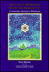 Golden Wizdom beyond the Emerald City: A Conscious Journey to Wholeness