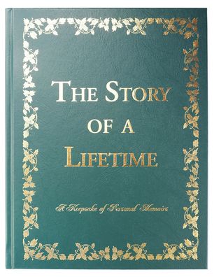 Story of a Lifetime: A Keepsake of Personal Memoirs