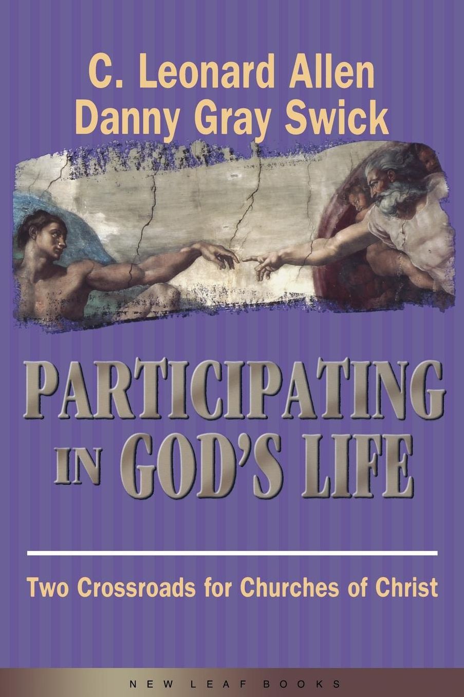 Participating in God's Life: Two Crossroads for Churches of Christ