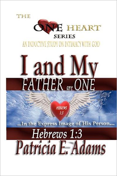 I and My Father Are One: An Inductive Study on Intimacy with God