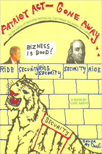 Patriot Act -- Gone Awry
