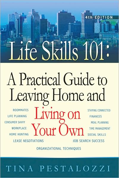 Life Skills 101: A Practical Guide to Leaving Home and Living on Your Own