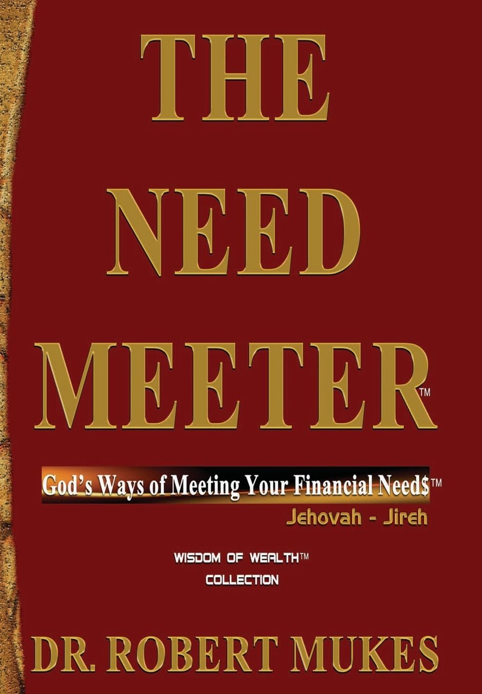 The Need Meeter: God's ways of meeting your financial Need$
