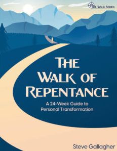 The Walk of Repentance: The Walk Series