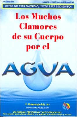 Los Muchos Clamores de su Cuerpo Por el Agua