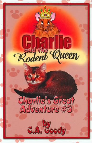 Charlie and the Rodent Queen (Charlie's Great Adventure Series)