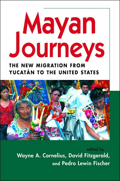 Mayan Journeys: The New Migration from Yucatán to the United States