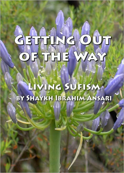Getting Out of the Way: Living Sufism