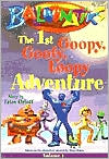 Balloonatiks: The First Goopy,Goofy,Loopy Adventure