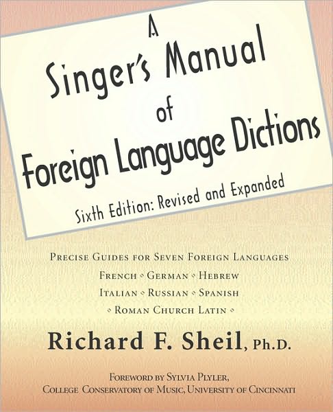 A Singer's Manual Of Foreign Language Dictions