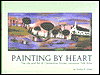 Painting by Heart: The Life and Art of Clementine Hunter, Louisiana Folk Artist