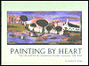 Painting by Heart: The Life and Art of Clementine Hunter, Louisiana Folk Artist