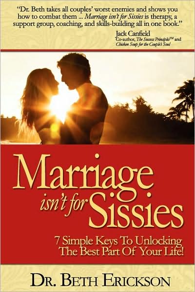 Marriage Isn'T For Sissies