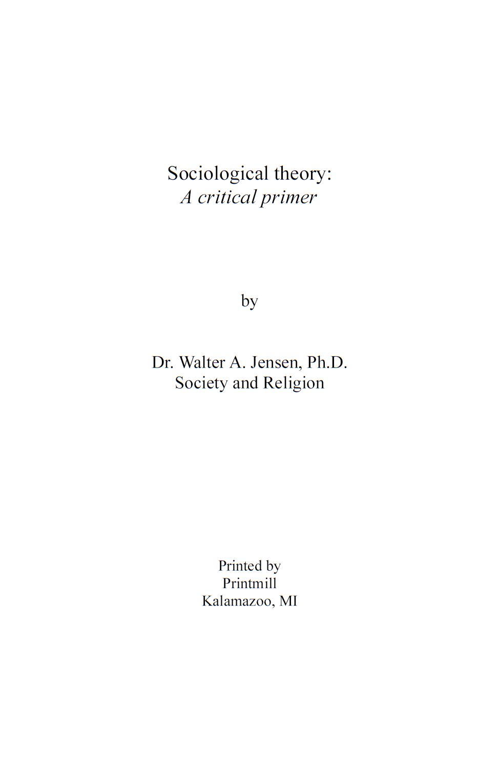 Sociological theory: A critical primer