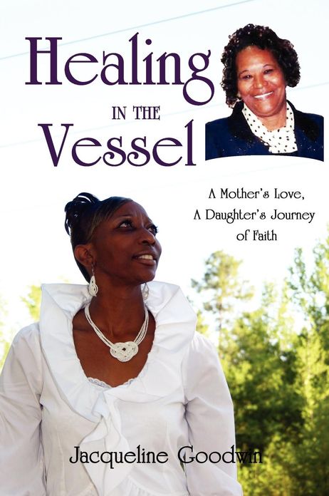 Healing in the Vessel: A mother's love, a daughter's journey of faith