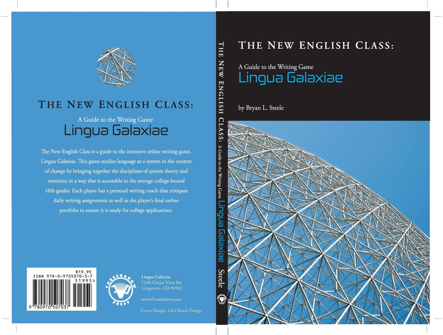 The New English Class: A GUIDE TO THE WRITING GAME LINGUA GALAXIAE