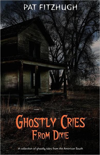 Ghostly Cries from Dixie