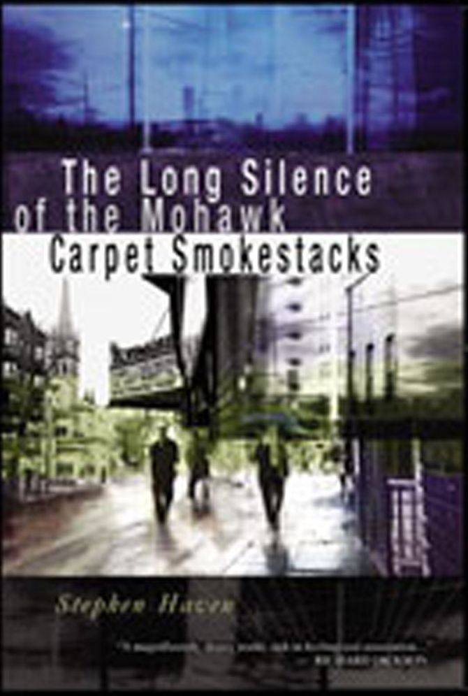 The Long Silence of the Mohawk Carpet Smokestacks