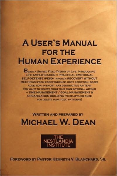 A User's Manual For The Human Experience