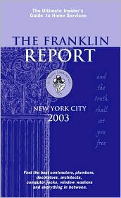 The Franklin Report New York City 2003: The Insider's Guide to Home Services