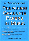 A Handbook for Preparing Graduate Papers in Music