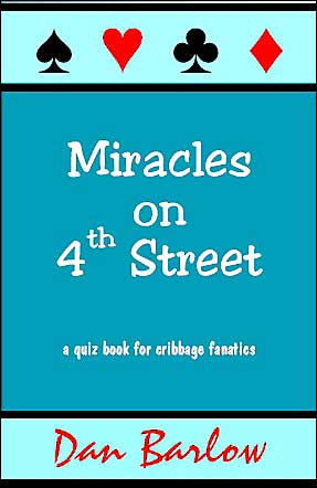 Miracles on 4th Street: A Quiz Book for Cribbage Fanatics