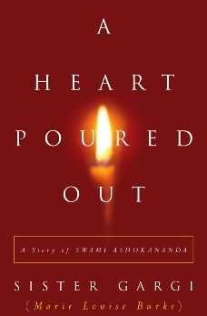A Heart Poured Out: A Story of Swami Ashokananda