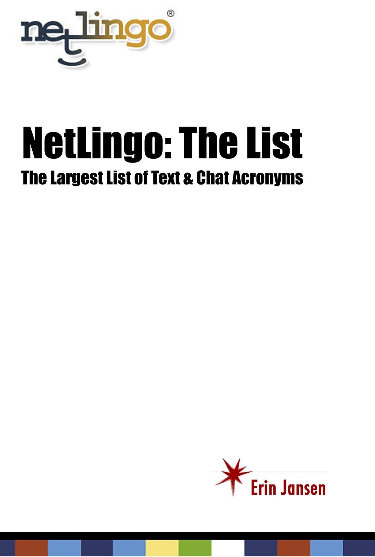 Netlingo: The List - The Largest List of Text & Chat Acronyms