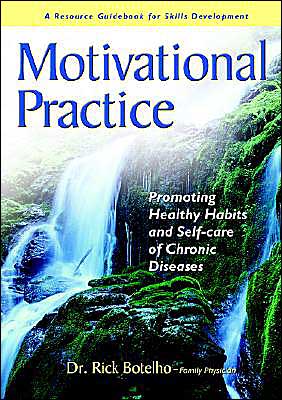 Motivational Practice: Promoting Healthy Habits and Self-care of Chronic Diseases