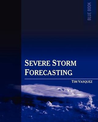 Severe Storm Forecasting